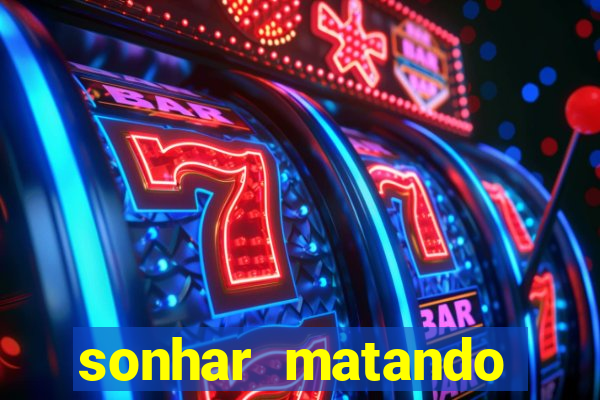 sonhar matando porco jogo do bicho